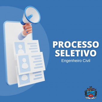 Divulgada a homologação dos Inscritos do PSS para contratação de Engenheiro Civil